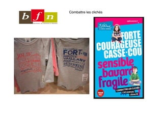 Combattre les clichés
 