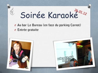 Soirée Karaoké
O
O
 