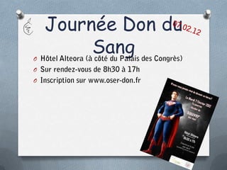 Journée Don du
O
         Sang
O
O
 