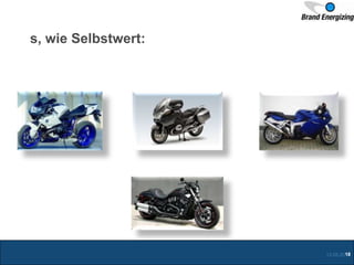 s, wie Selbstwert:
13.05.201418
 