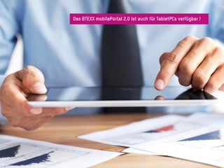 BTEXX mobilePortal: Mobiler Workflow, flexible Geschäftsprozesse