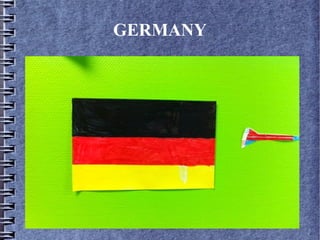 GERMANY
 