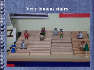 Very famous stairs
 