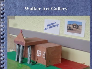 Walker Art Gallery
 
