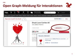 FAB

Open Graph-Meldung für Interaktionen




                                       15
 