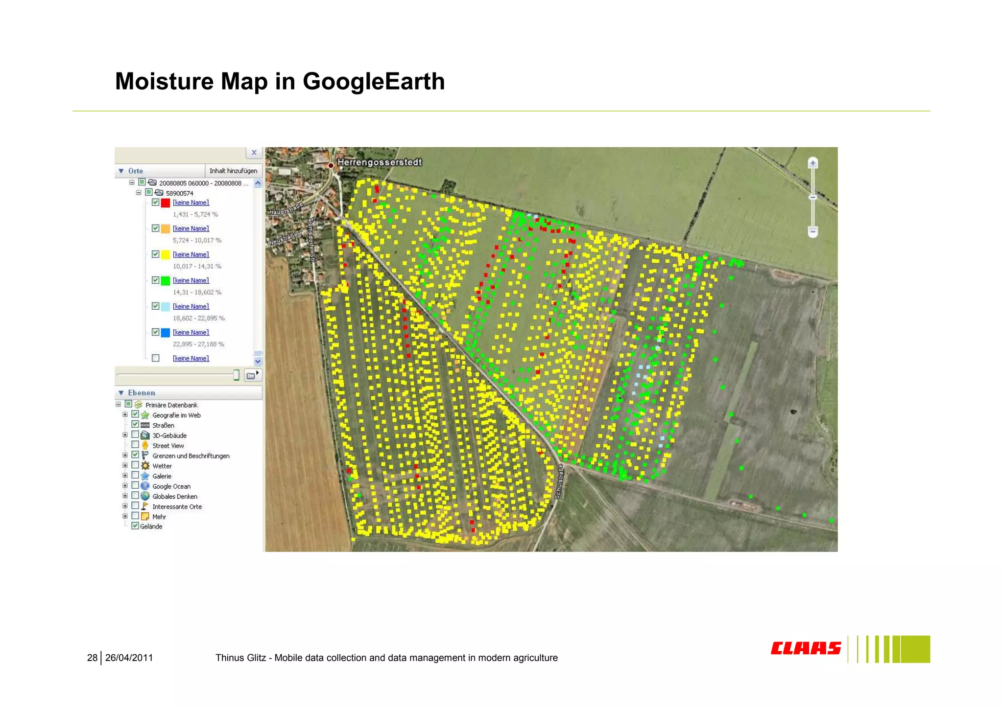 Moisture Map in GoogleEarth




28 26/04/2011   Thinus Glitz - Mobile data collection and data management in modern agriculture
 