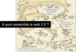 A quoi ressemble le web 2.0 ?
 