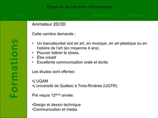 L’université de Québec à Montréal (UQAM)Pré requis 12ème année:Technologie de l’informatique