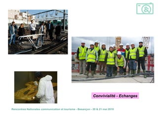 Convivialité - Echanges 