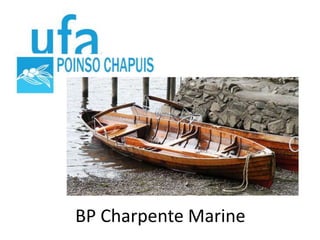 BP Charpente Marine
 