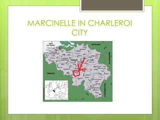 MARCINELLE IN CHARLEROI CITY 