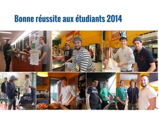Bonne réussite aux étudiants 2014
 