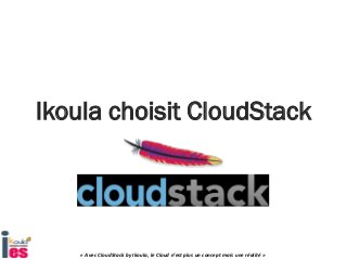 Ikoula a Public Cloud on CloudStack