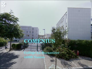 COMÉNIUS Collège La Durantière  44000 Nantes  