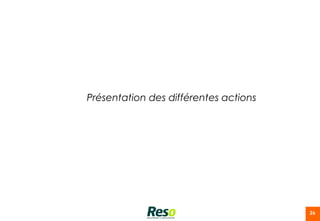 Présentation des différentes actions




                                       26
 