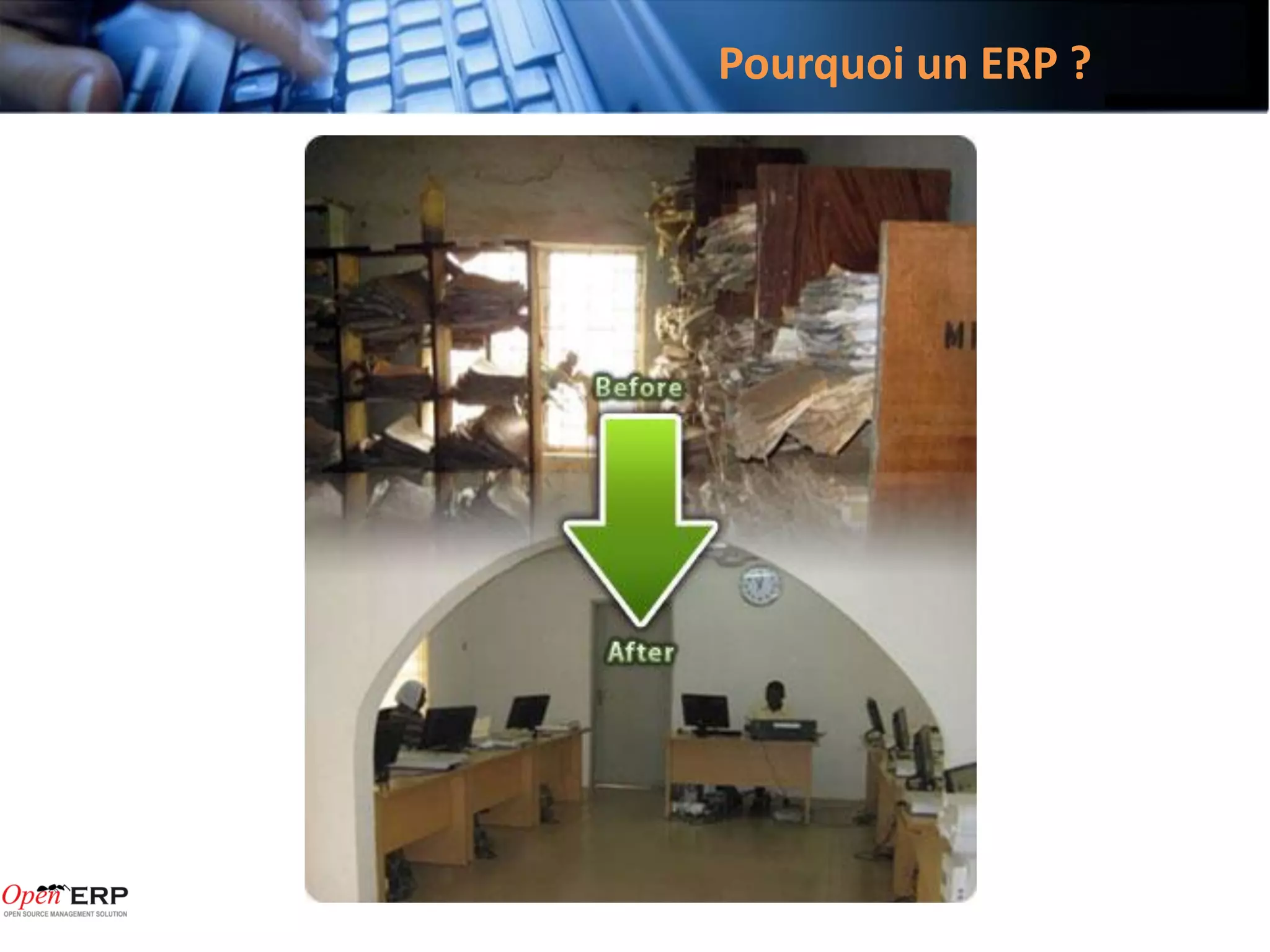 Pourquoi un ERP ?
 