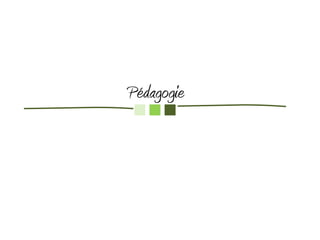 Pédagogie
 