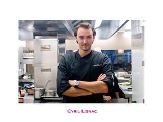 Cyril Lignac
 