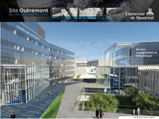 Pavillon
enseignement et
bibliothèque
Appartements
universitaires
 