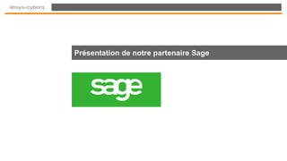 Présentation de notre partenaire Sage
 
