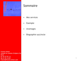 Sommaire Mes services Exemple Avantages  Biographie succincte  1 