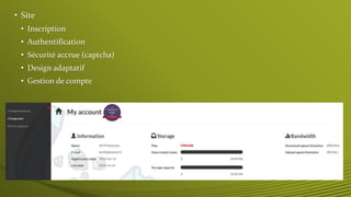 • Site 
• Inscription 
• Authentification 
• Sécurité accrue (captcha) 
• Design adaptatif 
• Gestion de compte 
 