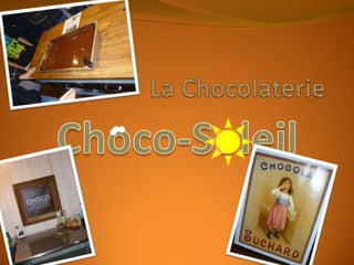 La Chocolaterie 