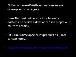 BitKeeper cesse d’attribuer des licences aux développeurs du noyeau<br />Linus Thorvald qui déteste tous les outils exista...