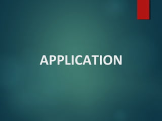 APPLICATION

 