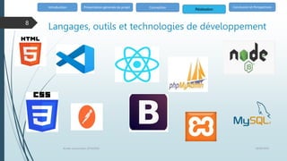 Langages, outils et technologies de développement
Introduction
Réalisation
Conclusion et Perspectives
Présentation générale de projet Conception
18/06/2020
Année univercitaire 2019/2020
8
 