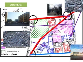 Besoin d’une rénovation
Etat du bâti :
réhabilitation
 