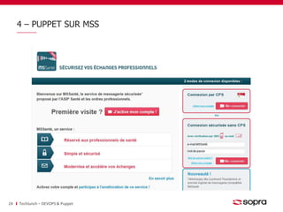 4 – PUPPET SUR MSS 
24 Techlunch – DEVOPS & Puppet 
 