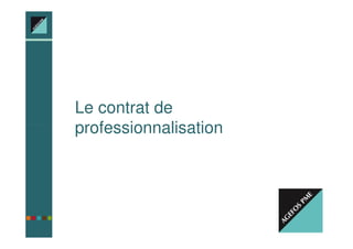 Votre Conseiller Emploi-Formation, partout en France




Le contrat de
professionnalisation
 