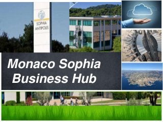 Monaco Sophia
Business Hub

 