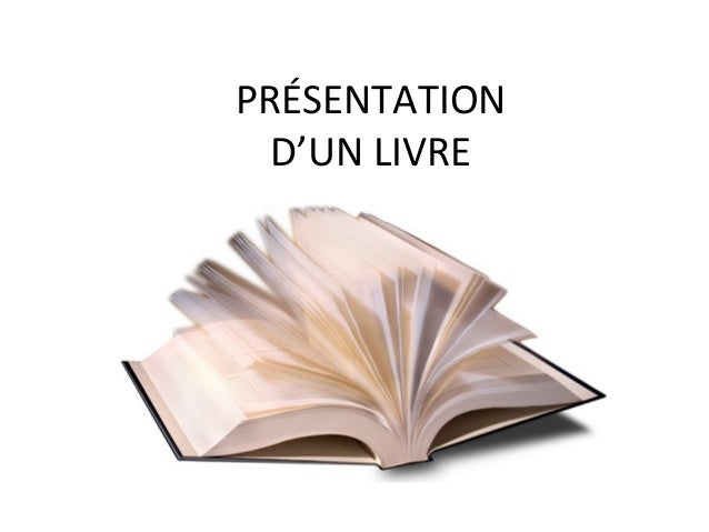 Pr sentation d un livre Pr sentation d un livre
