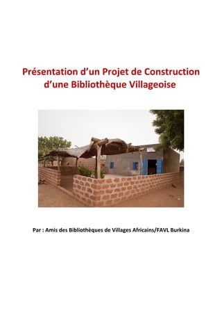 Présentation d'un project de construction d'une bibliothèque villageoise