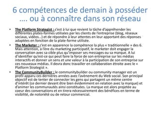 Buzz, e-reputation, e-influence : comment tout "monitorer" ?Suivre ce qui se dit sur Internet : d’une marque, d’un produit, d’une entreprise, …Identifier qui dit quoi …. Et avec quelle tonalitéIl existe une multitude d’outils : Trendybuzz, Digimind, Synthesio, Yacktrack, …Service accessible sur Internet et simple d’utilisationL’automatisation de la veille demande un certain nombre de ressources (internes/externes)Demande la mise en place d’un cahier des charges précis avec son client