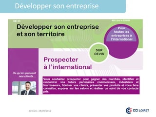 Développer son entreprise




    Orléans 28/09/2012
 