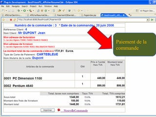 Paiement de la
commande.
 