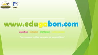 www.edugabon.com

 