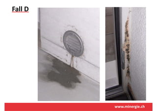 Fall D




         www.minergie.ch
 