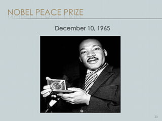 NOBEL PEACE PRIZE
          December 10, 1965




                              23
 