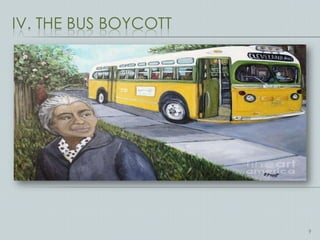 IV. THE BUS BOYCOTT




                      9
 