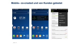 Mobile– co-created und von Kunden getestet
page 122
 