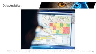 © 2015 KPMG AG/SA, a Swiss corporation, is a subsidiary of KPMG Holding AG/SA, which is a member of the KPMG network of independent firms affiliated with KPMG International Cooperative (“KPMG International”), a Swiss legal
entity. All rights reserved. The KPMG name, logo and “cutting through complexity” are registered trademarks. 160
Data Analytics
 