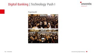 Chur · Brüttisellen
Digital Banking | Technology Push I
Innovationstag Digital Banking LI
Papstwahl
 