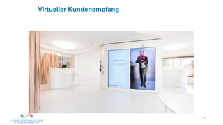 21
Virtueller Kundenempfang
 