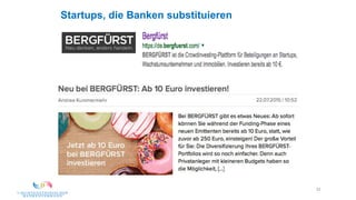 22
Startups, die Banken substituieren
 