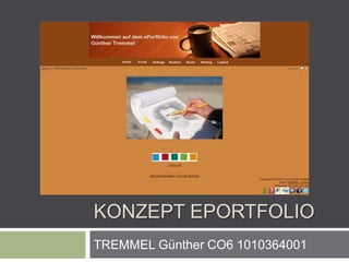 KONZEPT EPORTFOLIO
TREMMEL Günther CO6 1010364001
 