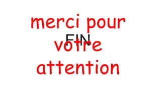 merci pour
votre
attention
 